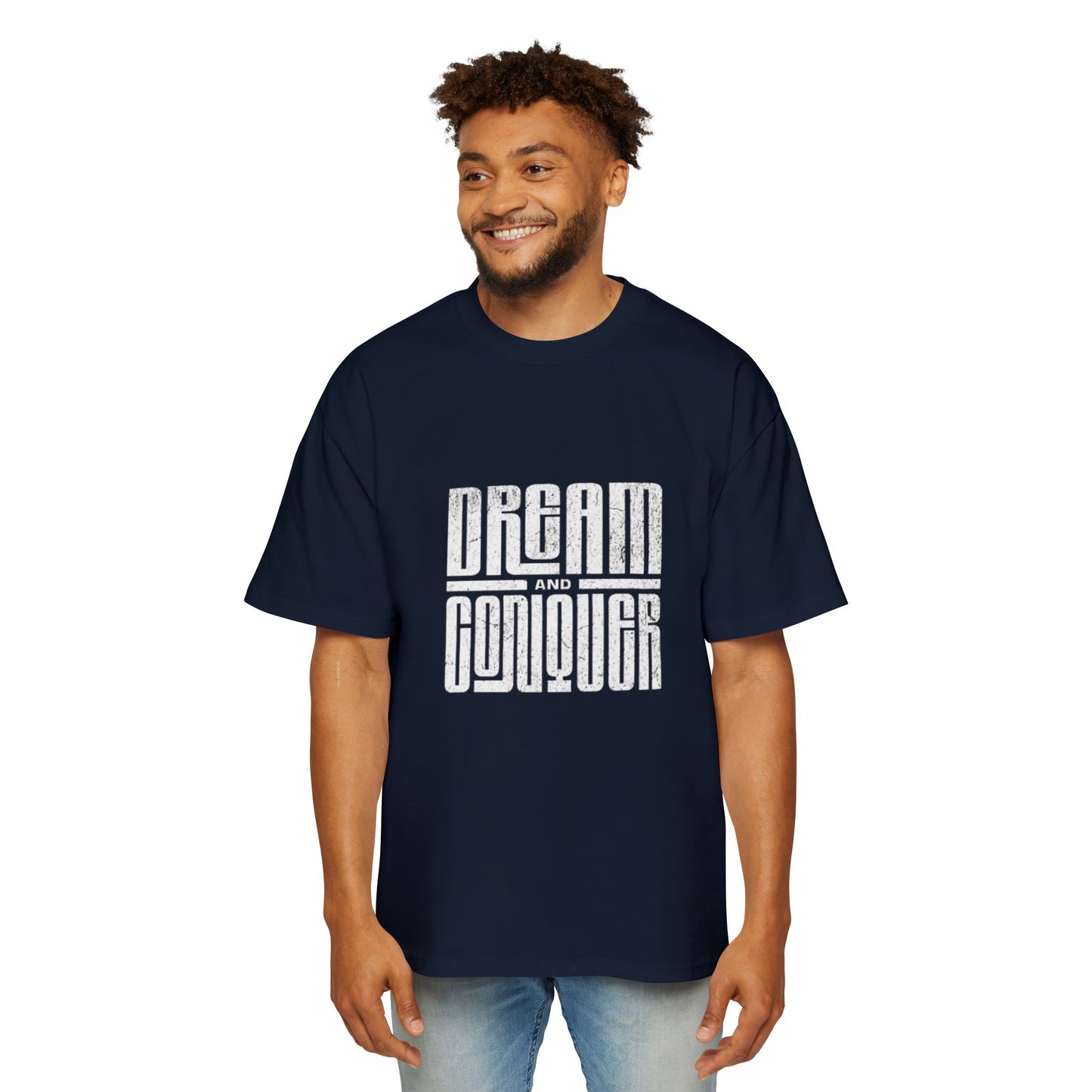 'Dream and Conquer' - Oversized Tee